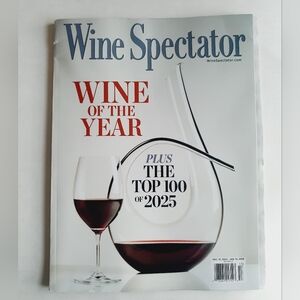 Wine spectator Magazine - December, 2025 - Wine of the Year - Top 100 of 2025
